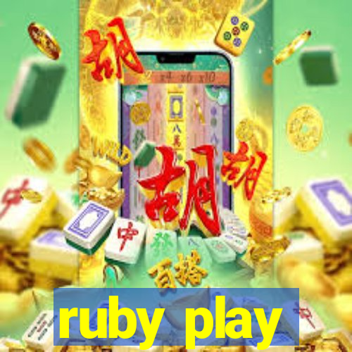 ruby play