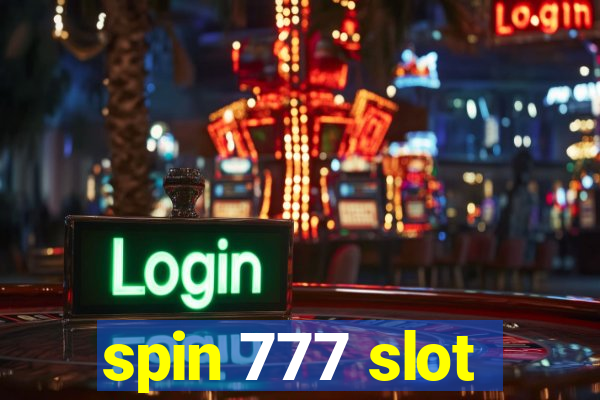 spin 777 slot