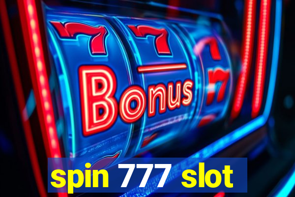 spin 777 slot