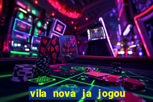 vila nova ja jogou serie a