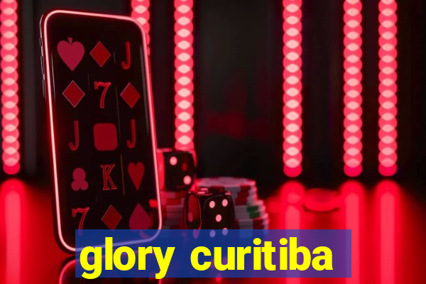 glory curitiba