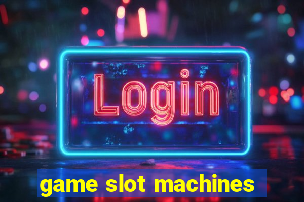 game slot machines