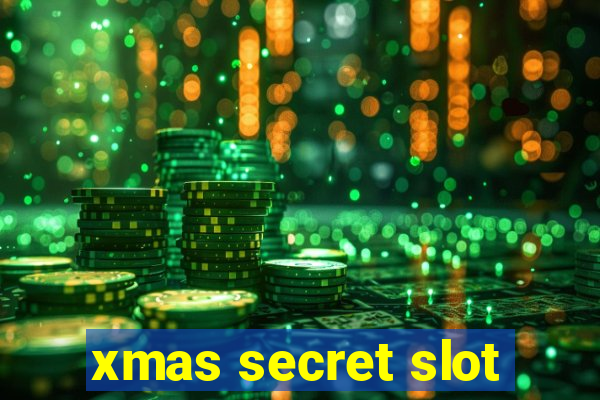 xmas secret slot