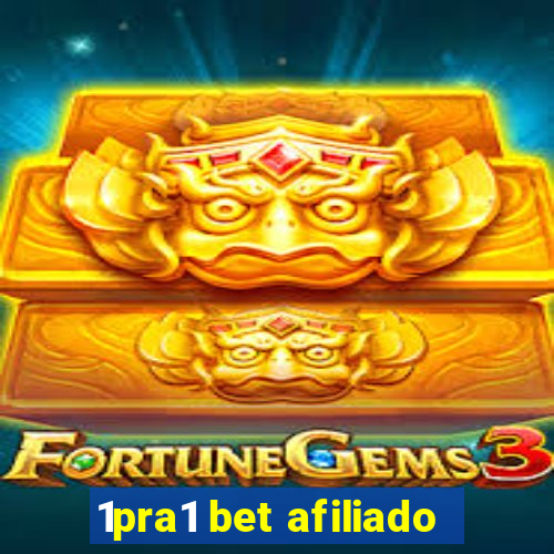 1pra1 bet afiliado