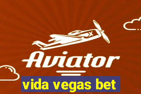 vida vegas bet