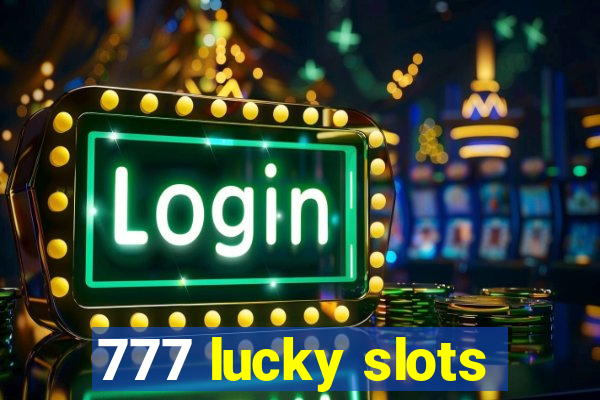 777 lucky slots