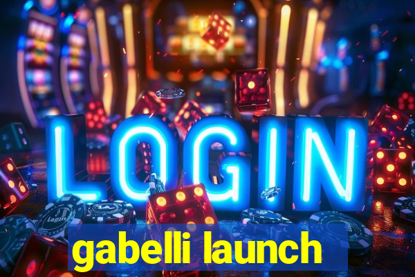 gabelli launch