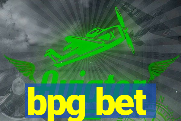 bpg bet