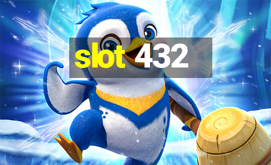 slot 432