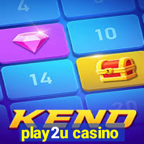 play2u casino