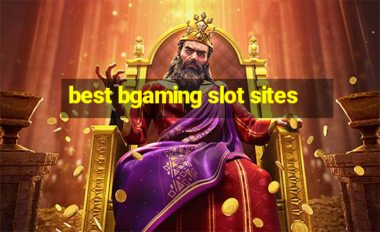 best bgaming slot sites