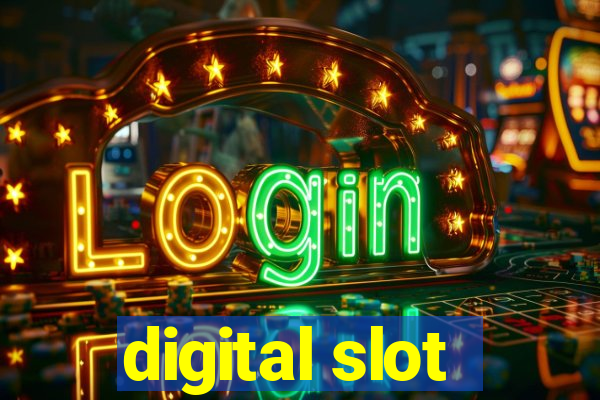 digital slot