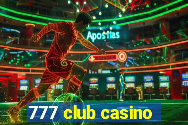 777 club casino