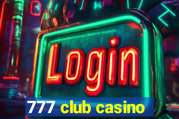 777 club casino