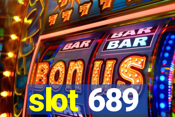 slot 689