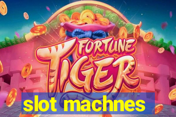 slot machnes