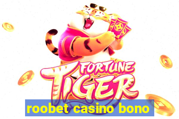 roobet casino bono