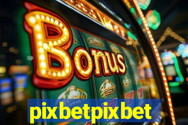 pixbetpixbet