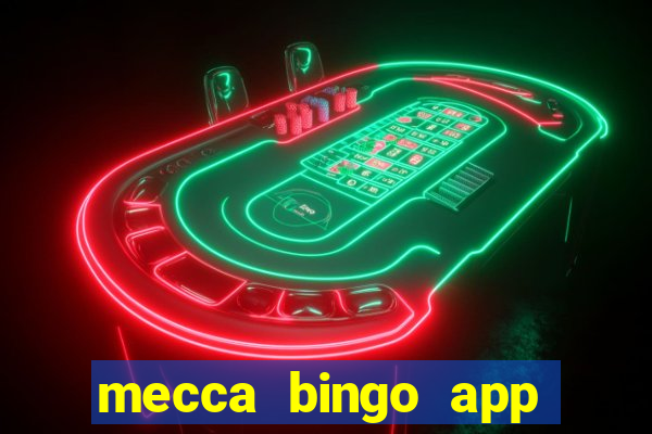 mecca bingo app for android