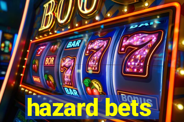 hazard bets