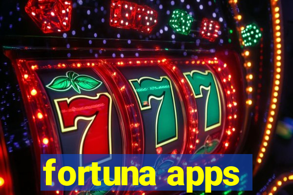 fortuna apps