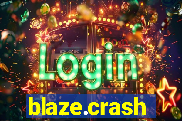 blaze.crash