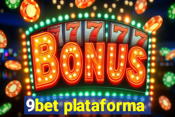 9bet plataforma