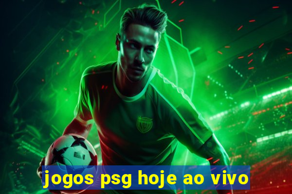 jogos psg hoje ao vivo