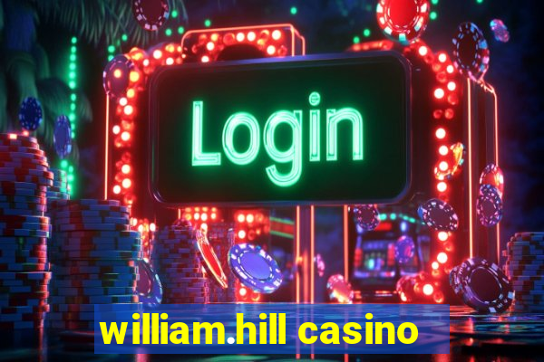 william.hill casino