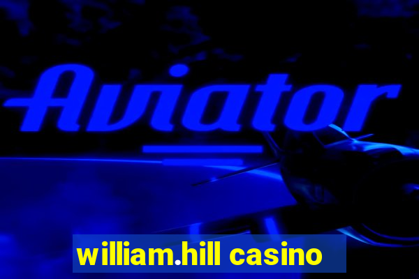 william.hill casino