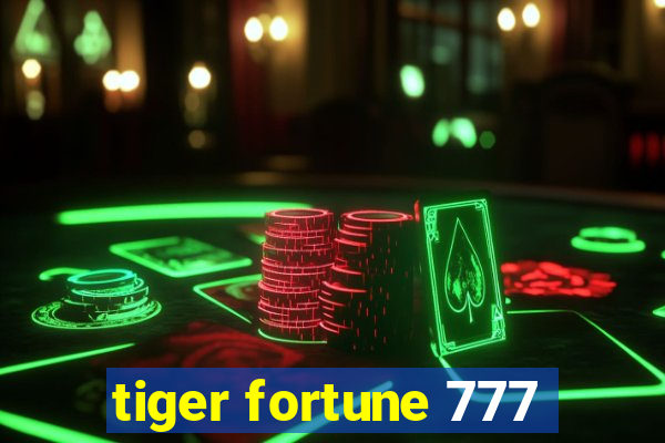 tiger fortune 777