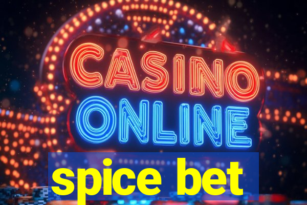 spice bet