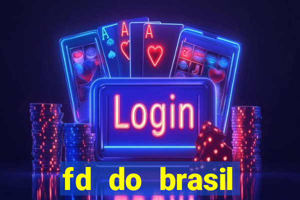 fd do brasil soluções de pagamento ltda