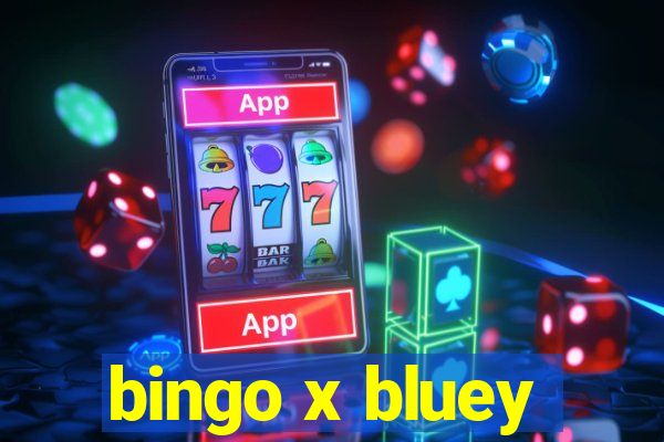 bingo x bluey