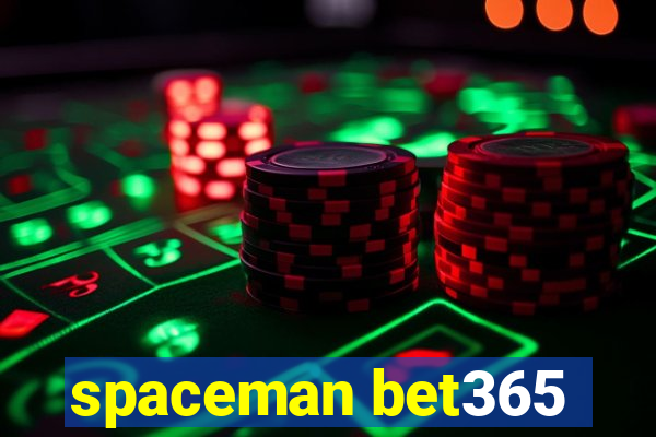 spaceman bet365