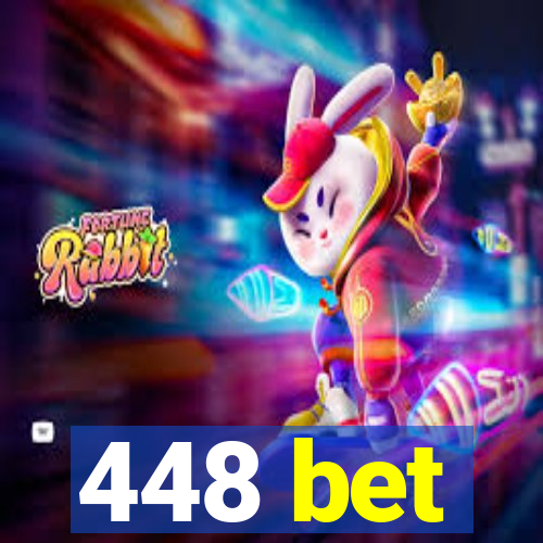 448 bet