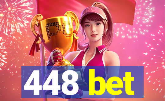 448 bet