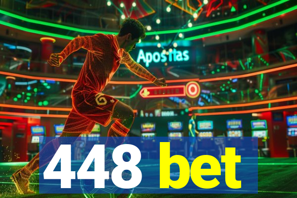 448 bet