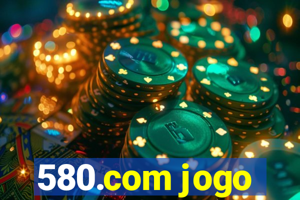 580.com jogo