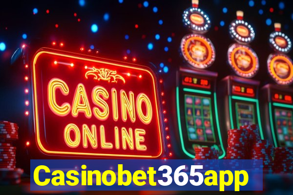 Casinobet365app