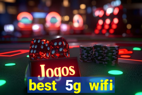 best 5g wifi router with sim card slot