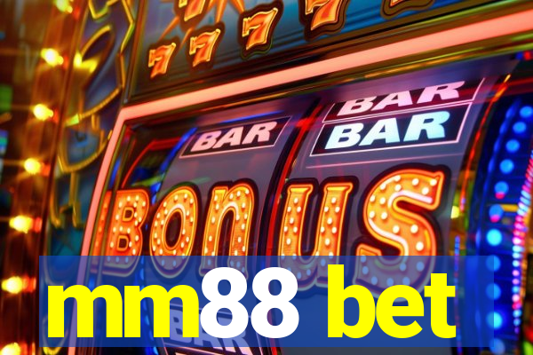 mm88 bet