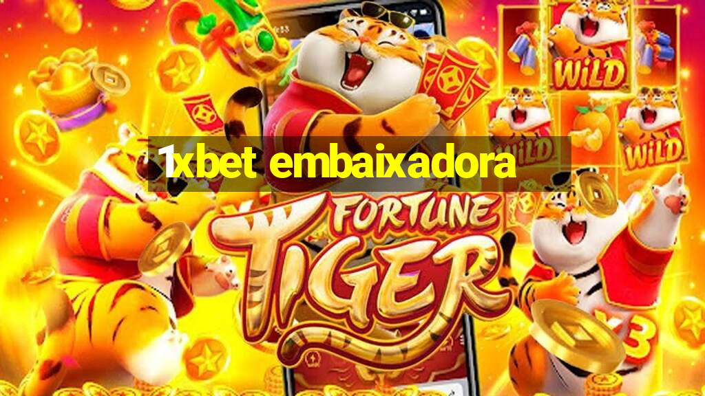 1xbet embaixadora