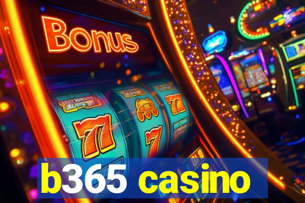 b365 casino