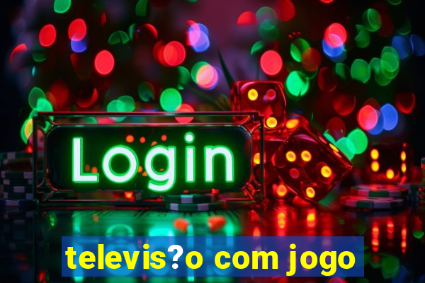 televis?o com jogo