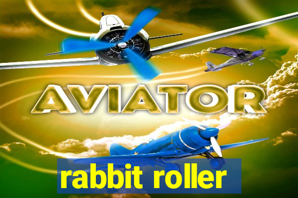 rabbit roller