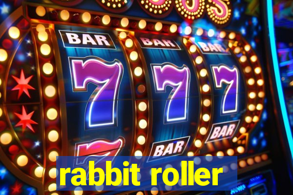 rabbit roller