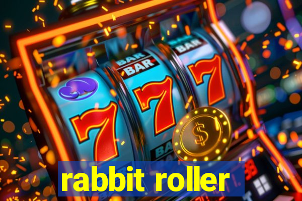 rabbit roller