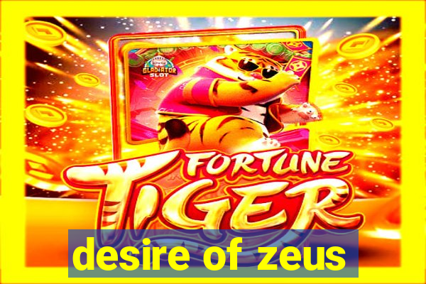 desire of zeus