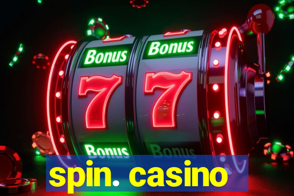 spin. casino